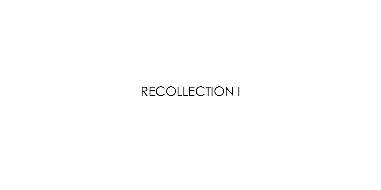 Recollection-I